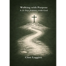 Walking with Purpose - A 21-Day Journey with God