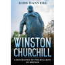 Winston Churchill: A Biography of the Bulldog of Britain