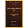 Peck's Bad Boy And His Pa: Complete Edition (1900)