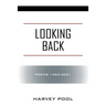 Looking Back: Poems 1962-2021