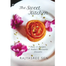 "THE SWEET KITCHEN Tales and Recipes of India's Favourite Desserts"