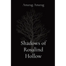 Shadows of Rosalind Hollow