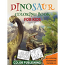 Dinosaur coloring book for Kids: 40+ Coloring illustrations for Boys & Girls, Ages 2-8