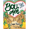 You Are...