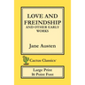 Love and Freindship and other Early Works (Cactus Classics Large Print): 16 Point Font; Large Text; Large Type; Love and Friendship
