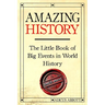 Amazing History Large Print: The Little Book of Big Events in World History