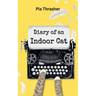 Diary of an Indoor Cat