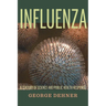 Influenza: A Century of Science and Public Health Response