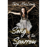 Song of the Sparrow: A Memoir