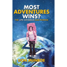 Most Adventures Wins?: The Life Voyageur Don Munroe