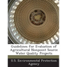 Guidelines for Evaluation of Agricultural Nonpoint Source Water Quality Projects