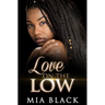 Love On The Low