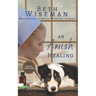 An Amish Healing (A Romance): Includes Amish Recipes and Reading Group Guide