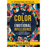 The Color of Emotional Intelligence: Elevating Our Self and Social Awareness to Address Inequities