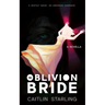 The Oblivion Bride