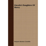 Lincoln's Daughters Of Mercy