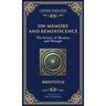 On Memory and Reminiscence: The Science of Memory and Thought (Deluxe Hardbound Edition)