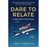 Dare To Relate: Leading with a Fierce Heart