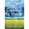 The Crisis Is Here: Protecting Your Health In A Changing World