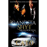 Gangsta Shyt: Ride, Kill or Die Trying
