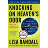 Knocking on Heaven's Door: How Physics and Scientific Thinking Illuminate the Universe and the Modern World