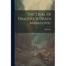 The Trial Of Dragoljub Draza Mihailovic