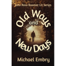 Old Ways and New Days