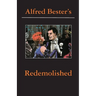 Redemolished Alfred Bester Reader
