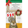 The Amazing Book of Useless Information (Holiday Edition): More Things You Didn't Need to Know But Are About to Find Out