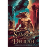 Samson and Delilah