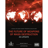 The Future of Weapons of Mass Destruction