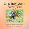 Old Romanian Fairytales
