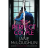 The Perfect Couple: an addictive psychological thriller with a shocking twist