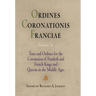 Ordines Coronationis Franciae, Volume 2: Texts and Ordines for the Coronation of Frankish and French Kings and Queens in the Middle Ages