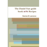 The Daniel Fast guide book with Recipes