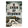 A Chain of Evidence (Murder Mystery Classic): Detective Fleming Stone Series