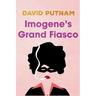 Imogene's Grand Fiasco: The Misadventures of Imogene Taylor