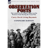 Observation Posts: The Letters of an Artillery Officer on the Western Front During the Great War-Carry on and Living Bayonets
