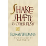 Shakeshafte and Other Plays