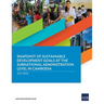 Snapshot of Sustainable Development Goals at the Subnational Administration Level in Cambodia