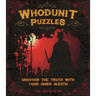 Whodunit Puzzles: Uncover the Truth with Your Inner Sleuth