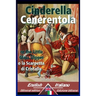Cinderella - Cenerentola: Bilingual parallel text - Bilingue con testo a fronte: English-Italian / Inglese-Italiano