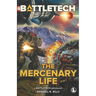 BattleTech: The Mercenary Life