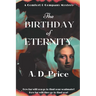 The Birthday of Eternity