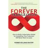 The Forever Transaction:: How to Build a Subscription Model So Compelling, Your Customers Will Never Want to Leave