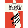 Crafting a killer blurb: Writing irresistible back cover copy