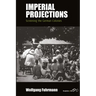 Imperial Projections: Screening the German Colonies