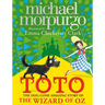 Toto: The Dog-Gone Amazing Story of the Wizard of Oz