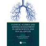 Clinical Allergy and Asthma Management in Adolescents and Young Adults