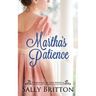 Martha's Patience: A Regency Novella